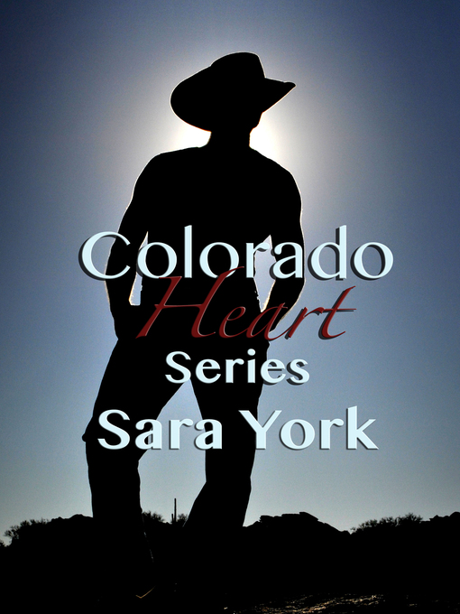 Title details for Colorado Heart Series by Sara York - Available